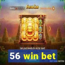 56 win bet